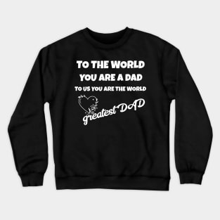 I have a hero i call him DAD... HAPPY FATHER'S DAY Crewneck Sweatshirt